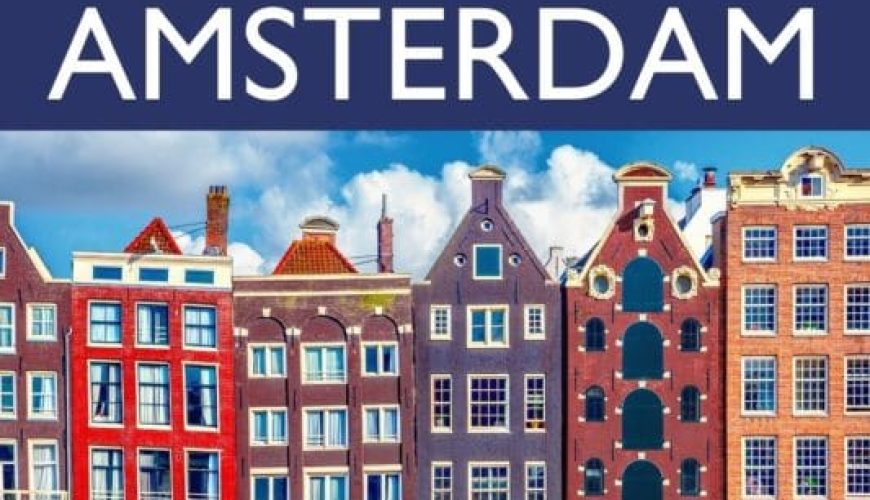 How To Have Fun Alone In Amsterdam | DastaanTours