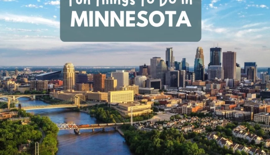 10 Fun Things to Do in Minnesota You Should Try Once in Lifetime | Dastaan Tours