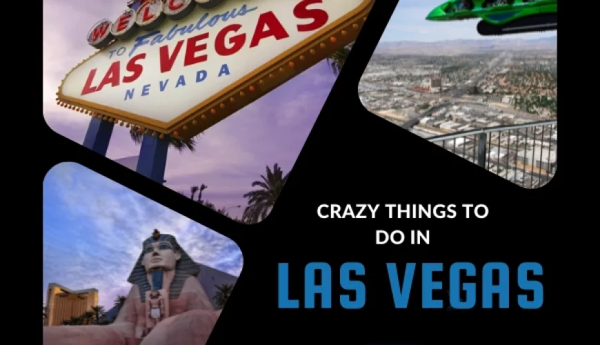 15 Cool & Crazy Things to Do In Las Vegas For Couples | Dastaan Tours