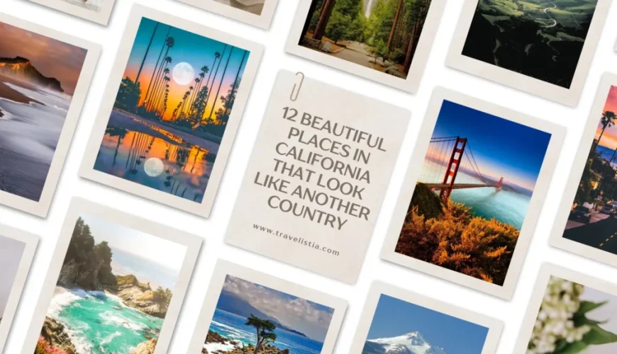 12 Beautiful Places In California That Look Like Another Country | Dastaan Tours