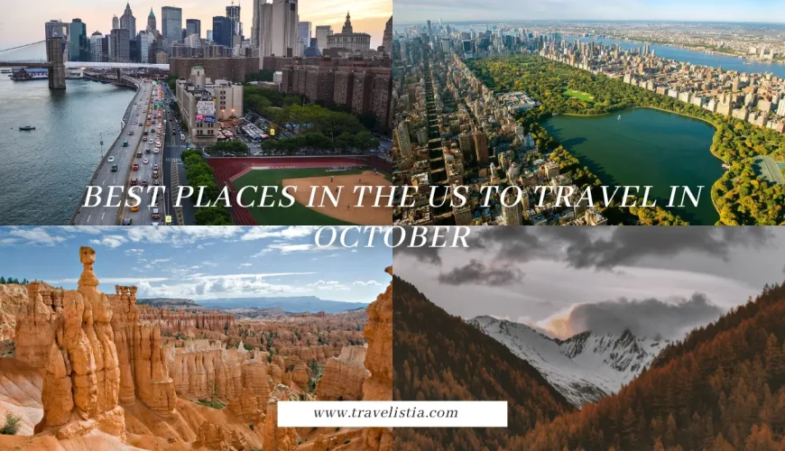 12 Best Places In The US To Travel In October On A Budget | Dastaan Tours