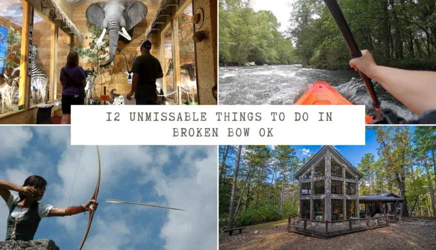 12 Unmissable Things To Do In Broken Bow Ok | Dastaan Tours