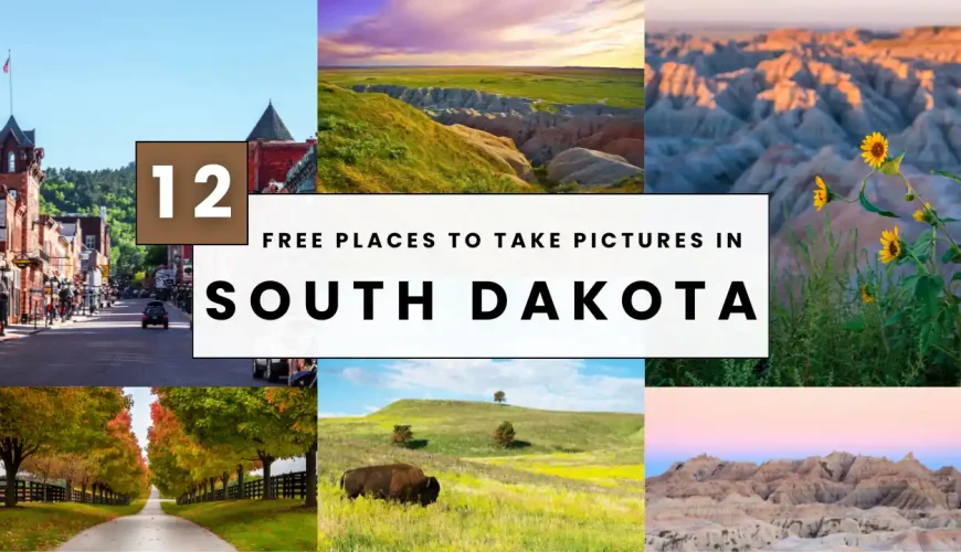 12 Free Places To Take Pictures In South Dakota | Dastaan Tours